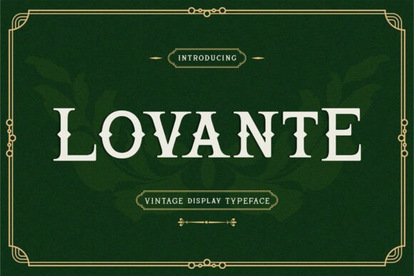 Lovante: A Vintage Display Serif Font Built for Campaigns