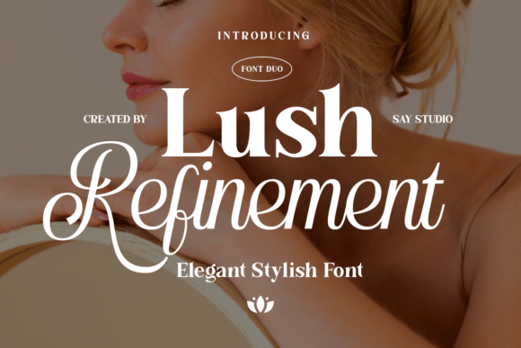 Lush Refinement Duo: Elegant Typography for Digital Storytelling